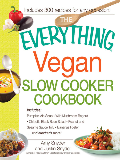 Title details for The Everything Vegan Slow Cooker Cookbook by Amy Snyder - Available